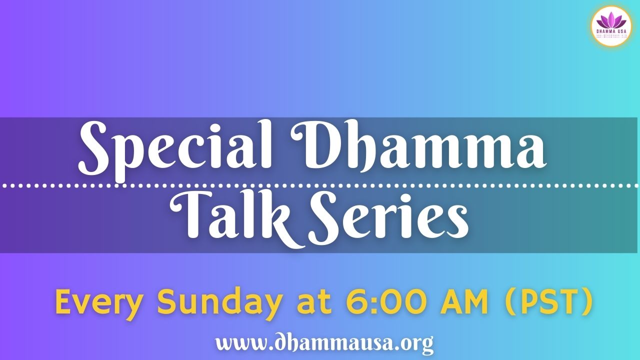 Weekly Event: Sunday Dhamma Talk Series